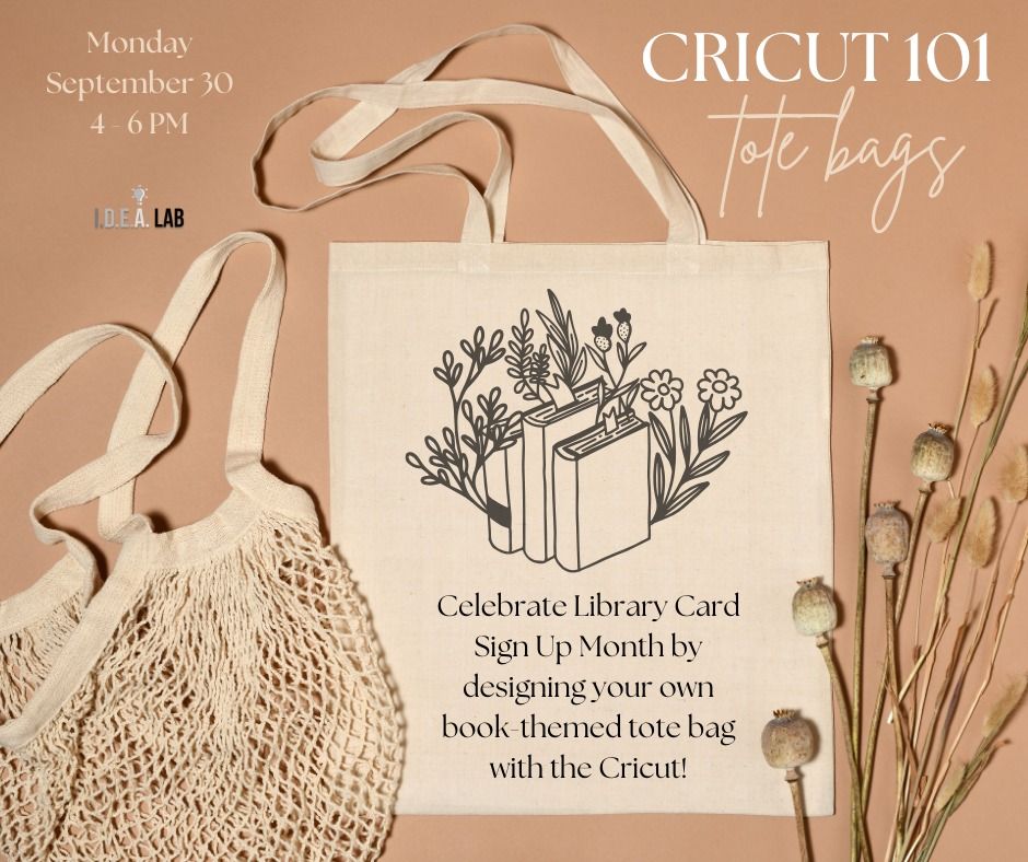 Cricut 101: Book Bags - Main Library IDEA Lab