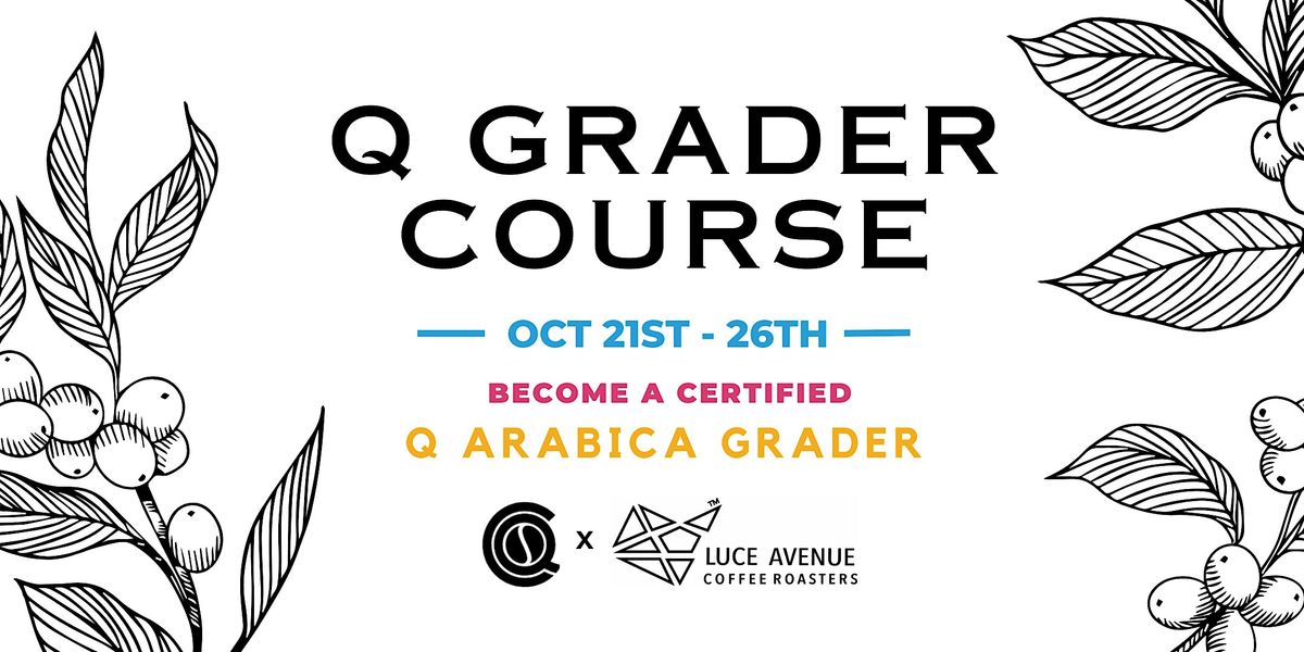 Q Grader Course - EARLY BIRD SPECIAL