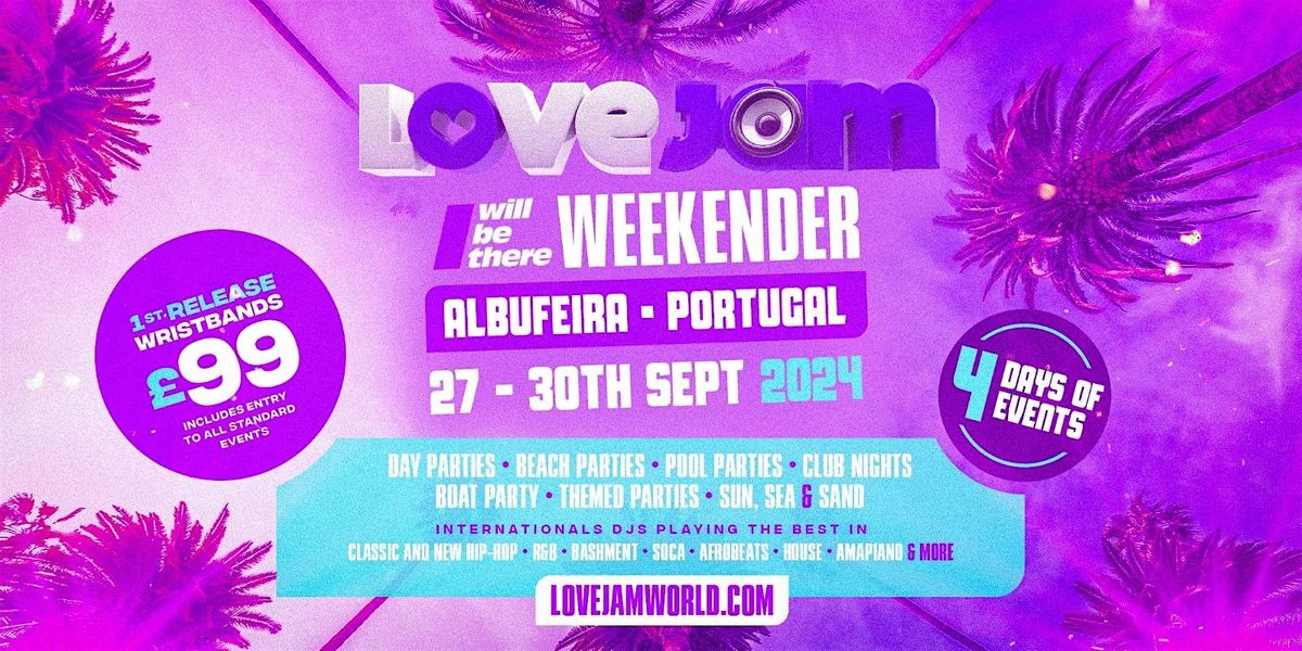 LOVEJAM - I Will Be There Weekender - Portugal 2024