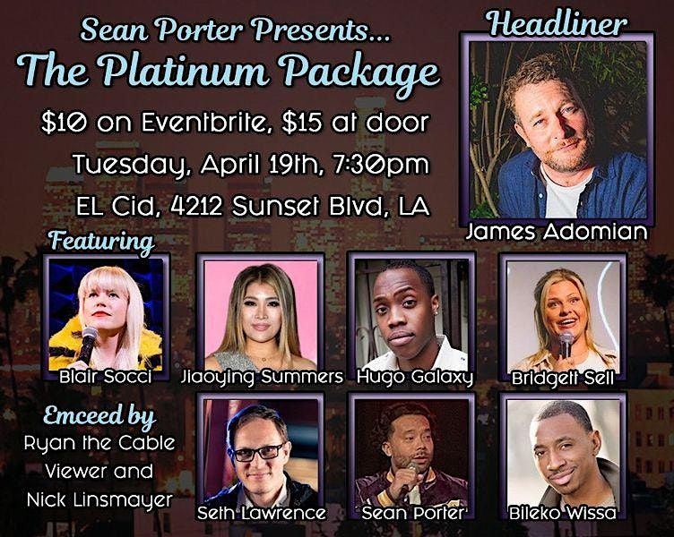 Killer Standup Comedy Show Near Me  El Cid \u201cThe Platinum Package\u201d 4\/19\/22