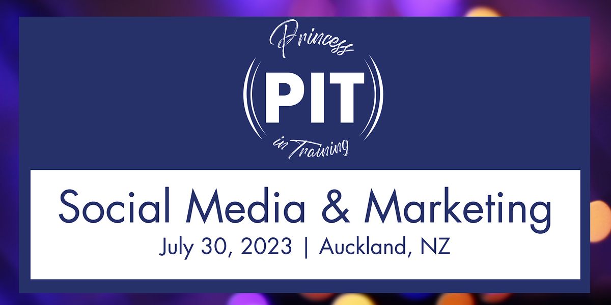 Princess in Training | Social Media & Marketing | Auckland, NZ