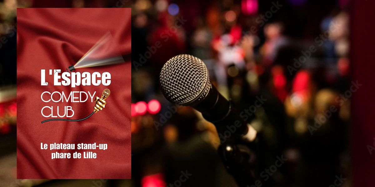 L'Espace Comedy Club - Le plateau stand-up phare de Lille