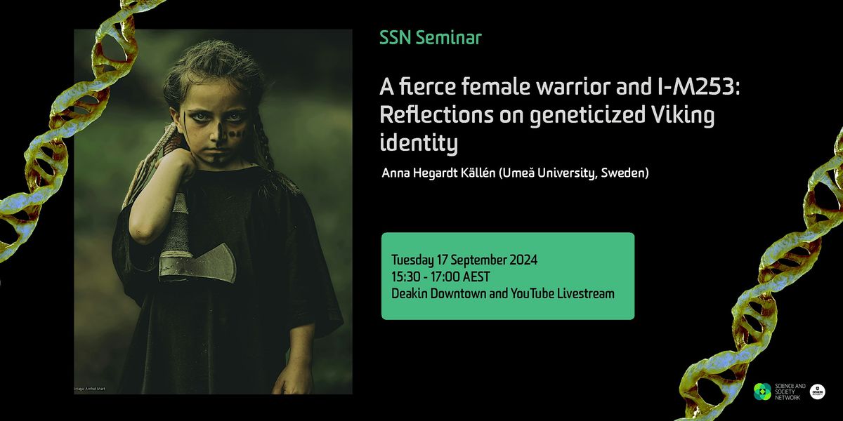 SSN Seminar: Reflections on Geneticized Viking Identity with Anna K\u00e4ll\u00e9n