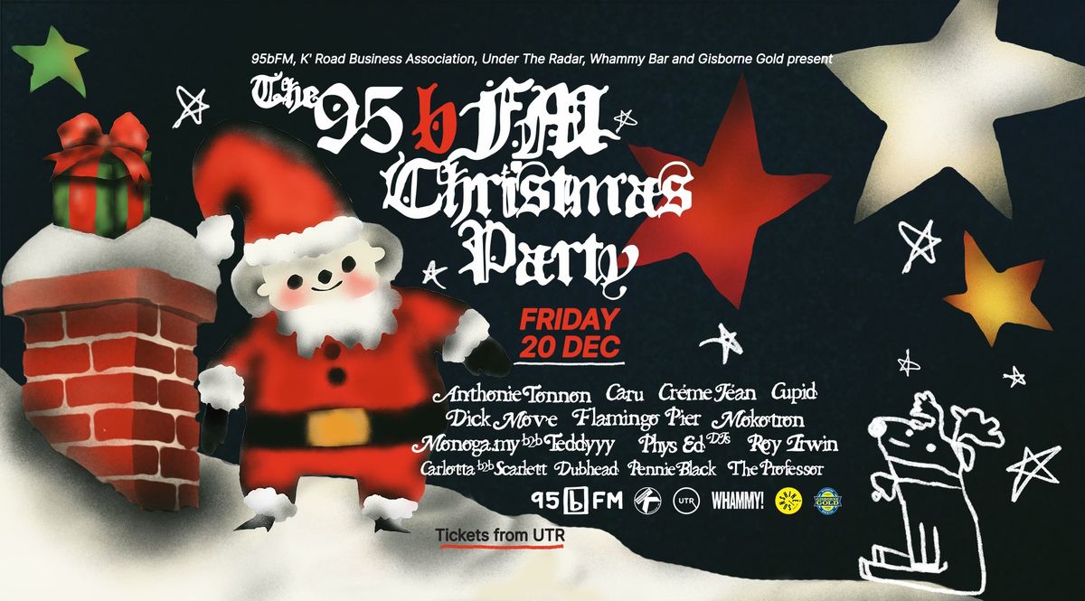 95bFM, Under the Radar, K'Rd Business Association & Gisborne Gold Present: The 95bFM Christmas Party