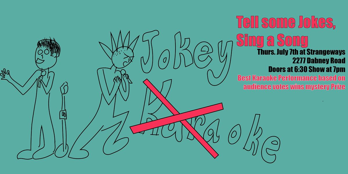 Jokey-Oke: Jokes and Songs July 2022