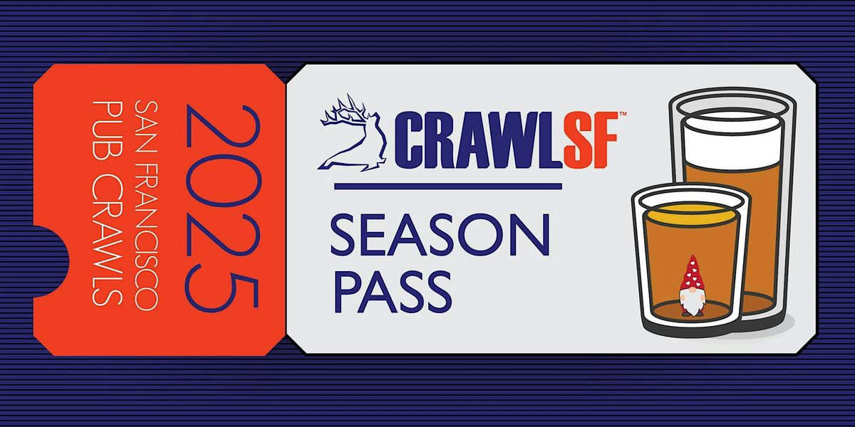 CrawlSF Season Pass 2025: San Francisco Pub Crawls