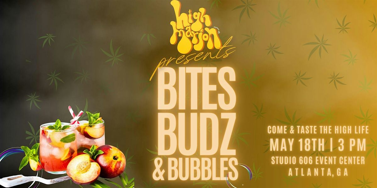 Bites, Budz & Bubbles