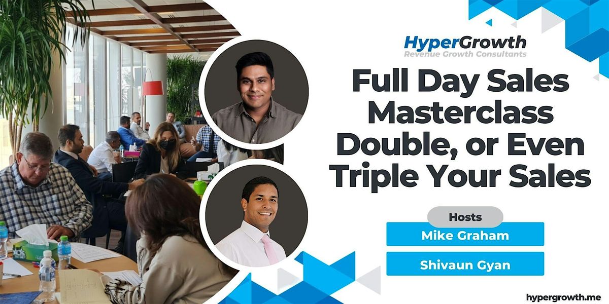 Full Day Sales Masterclass \u2013 Double, or Even Triple Your Sales