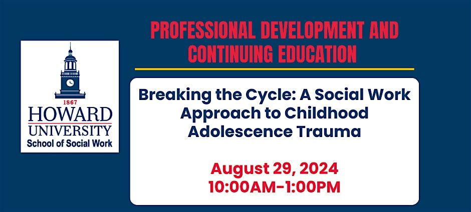 Breaking the Cycle: A Social Work Approach to Childhood\/Adolescence Trauma