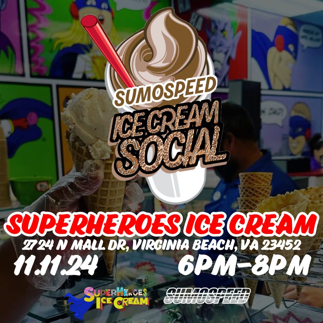 Sumospeed Ice Cream Social