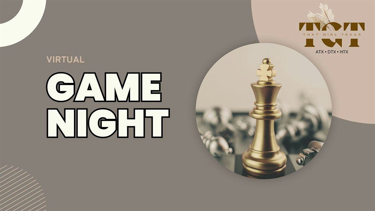 VIRTUAL GAME NIGHT: GIRLS NIGHT IN!