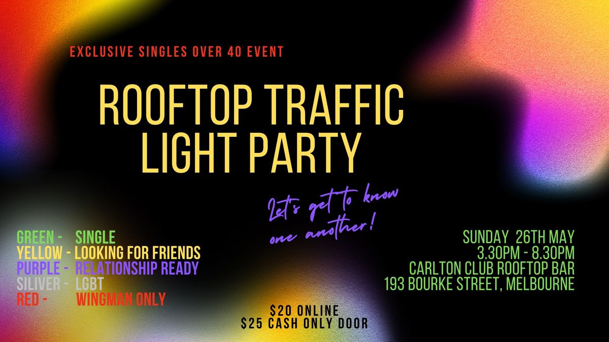 Traffic Light Party | Melbourne CBD Rooftop | Happy Hr | Food Available