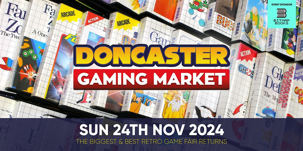 Doncaster Gaming Market - Sunday 24th November