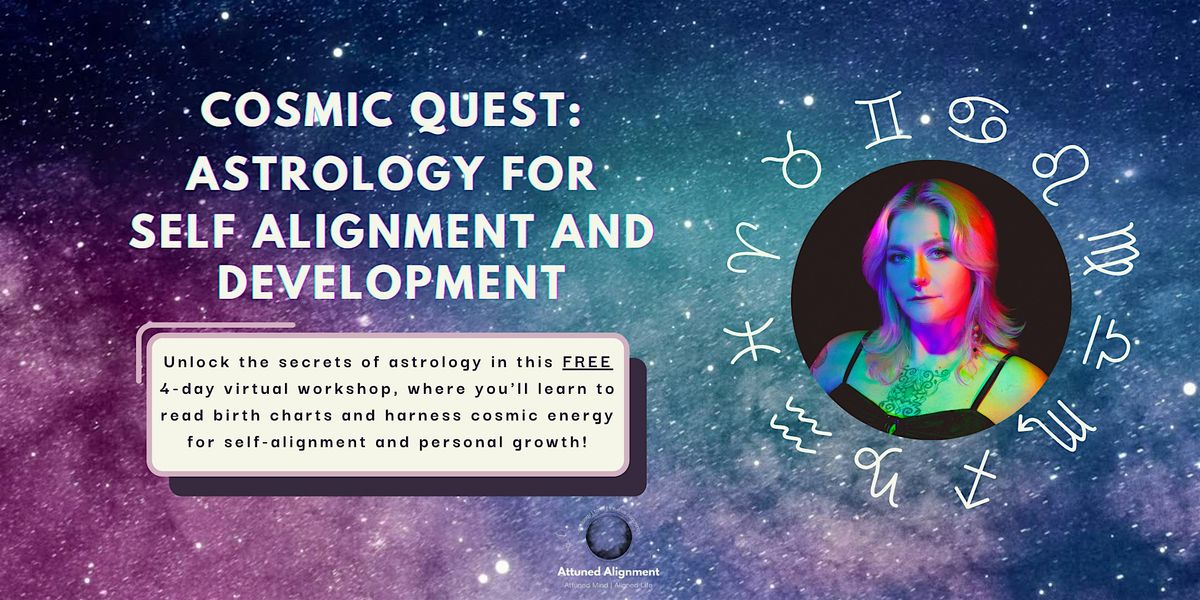 Cosmic Quest: Learning Astrology for Self Alignment & Development - Seattle