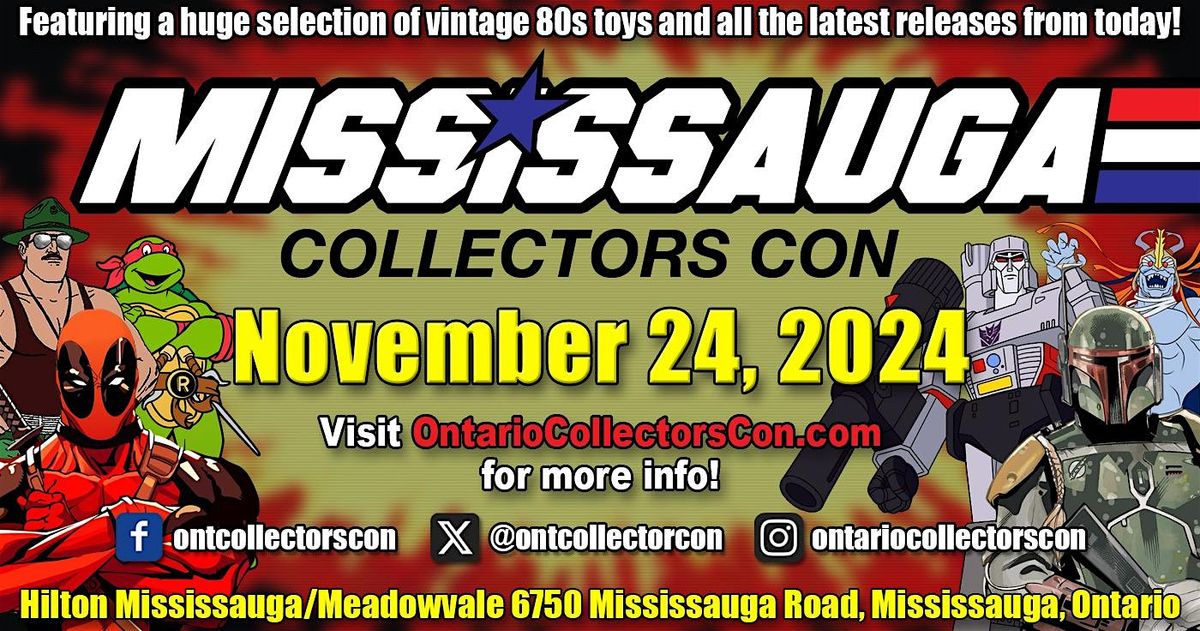 Mississauga Collectors Con 2024 and Mississauga Comic Book Show