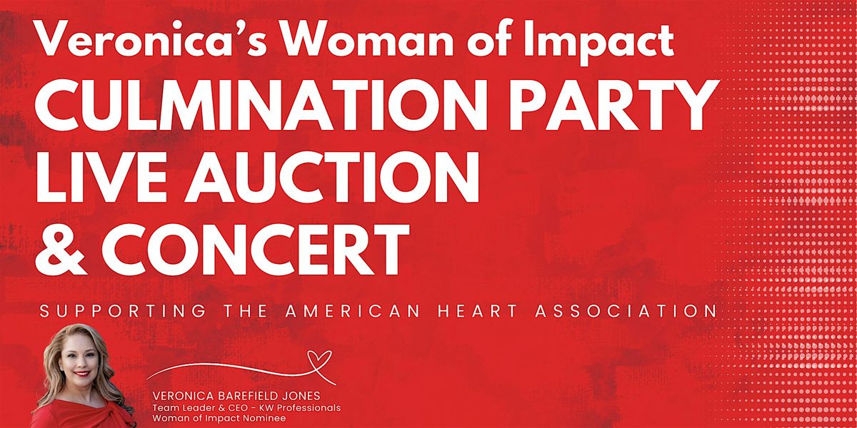 Veronica's Woman of Impact Culmination Party Live Auction & Concert