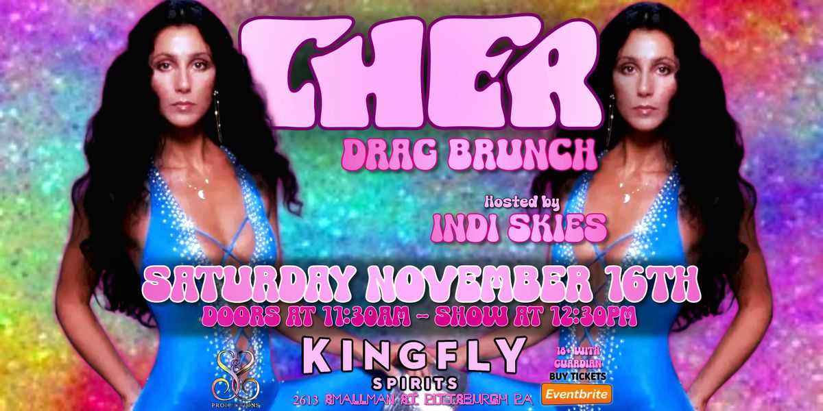 CHER Drag Brunch at Kingfly Spirits!