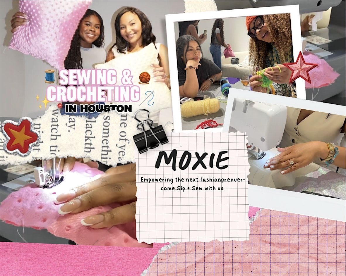 Moxie Collective Sip + Sew+ Crochet