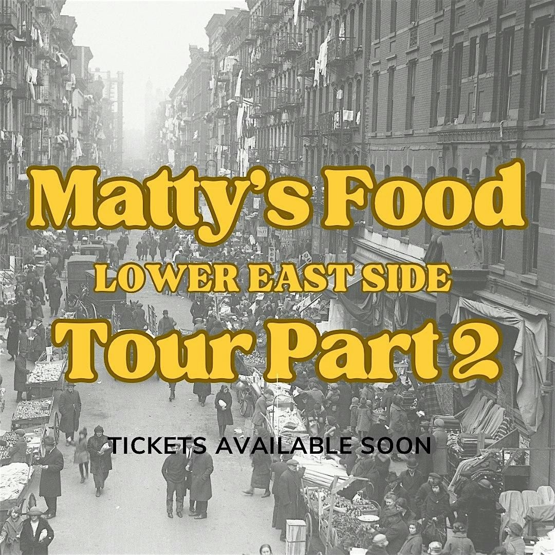 MATTYS FOOD TOUR PART 2 (LOWER EAST SIDE)