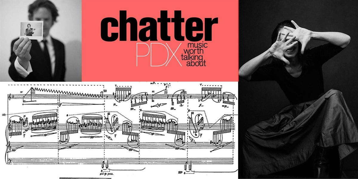 Chatter PDX: October 6th - Felberg and Gordon play Glass and Sciarrino