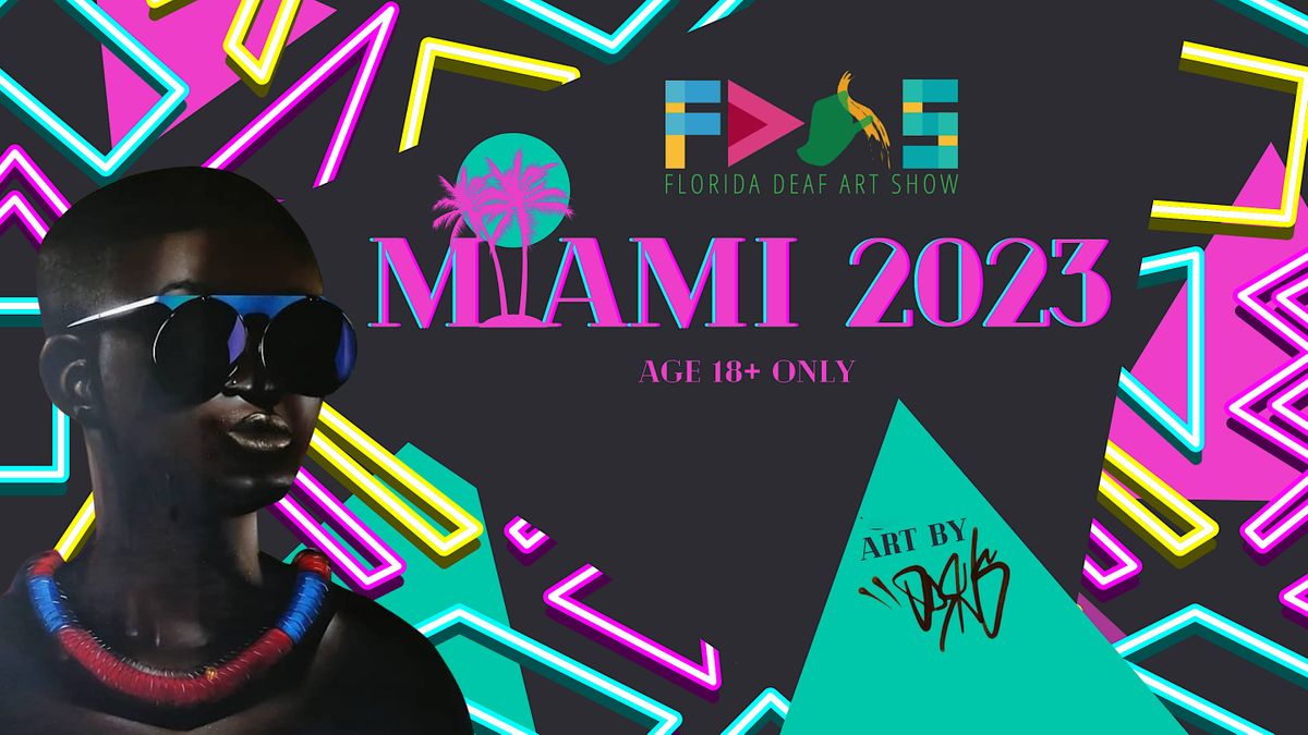 7th Annual Florida Deaf Art Show: Miami 2023