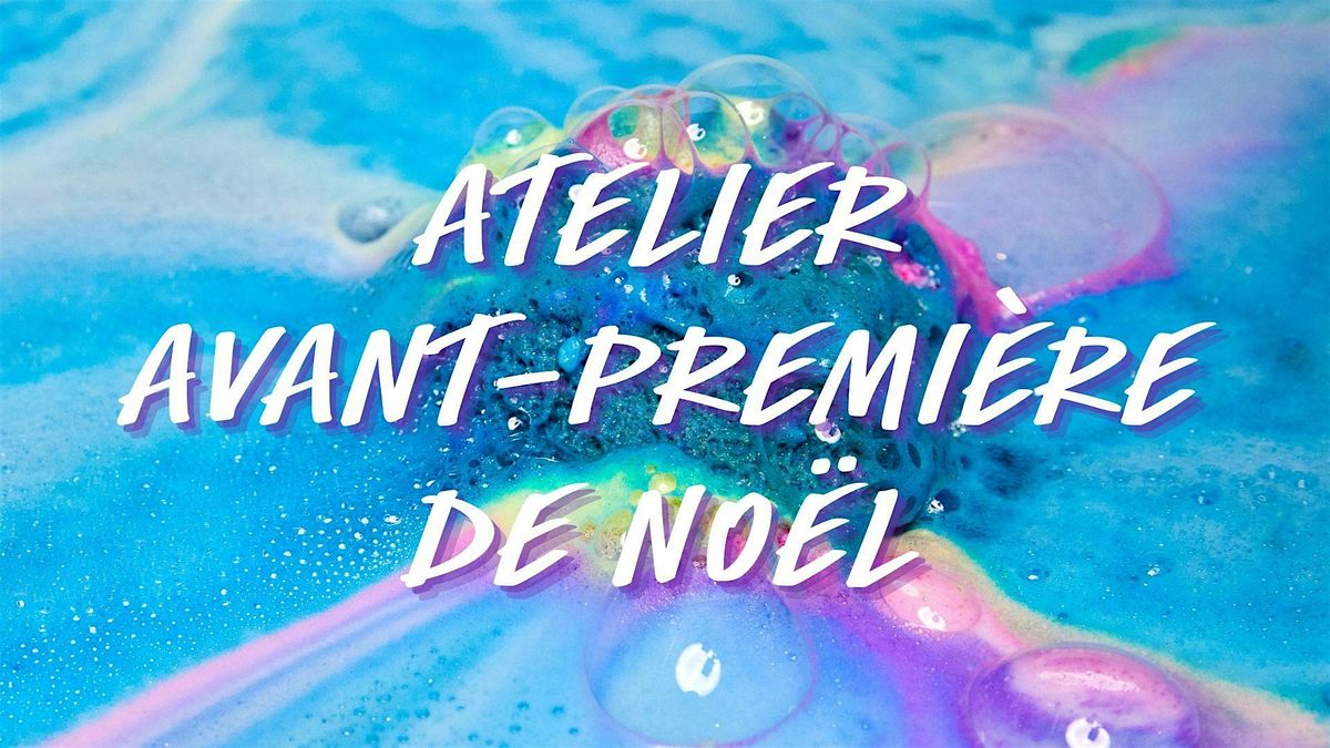 Avant-premi\u00e8re de No\u00ebl