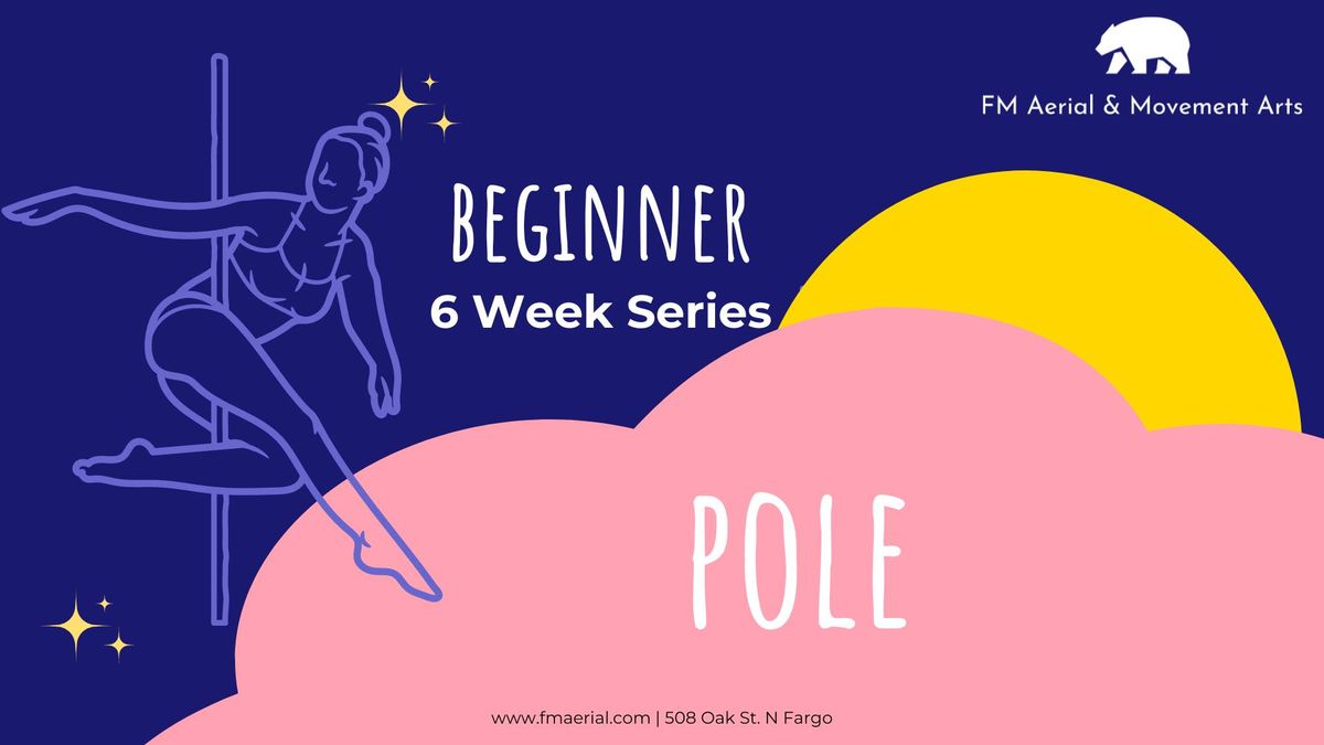 Intro\/Beginner POLE: Six Week Series: June\/July: Tuesdays 6pm