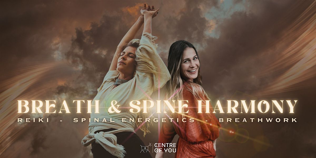 Breath & Spine Harmony -  Reiki, Spinal Energetics & Breathwork.