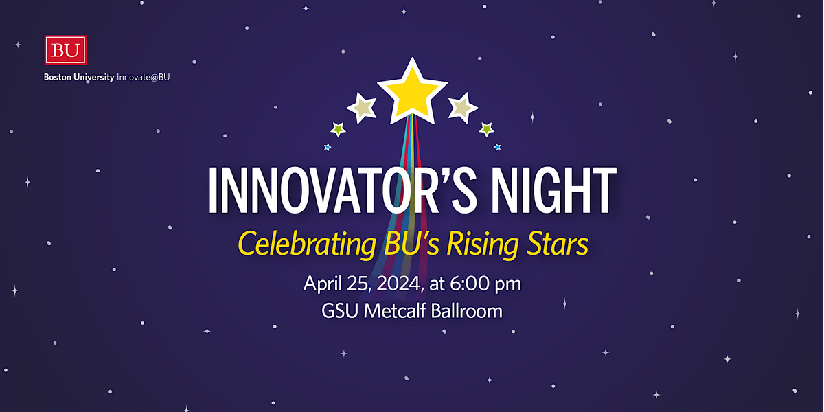 Innovator's Night 2024: Celebrating BU's Rising Stars!
