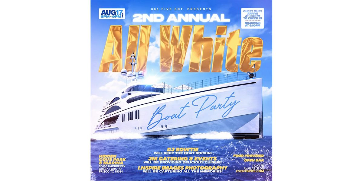 2nd Annual All White Boat Party