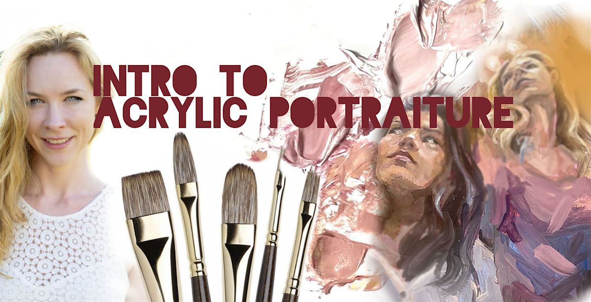 Intro to Acrylic Portraiture