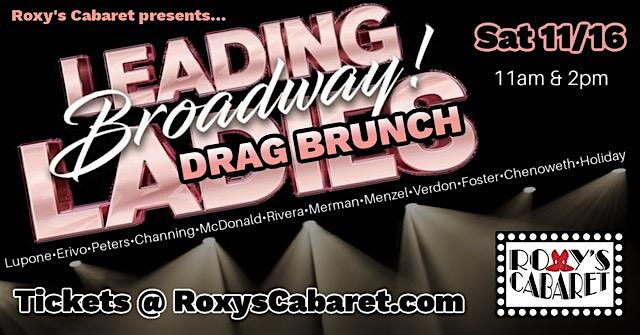 Broadway Leading Ladies Drag Brunch