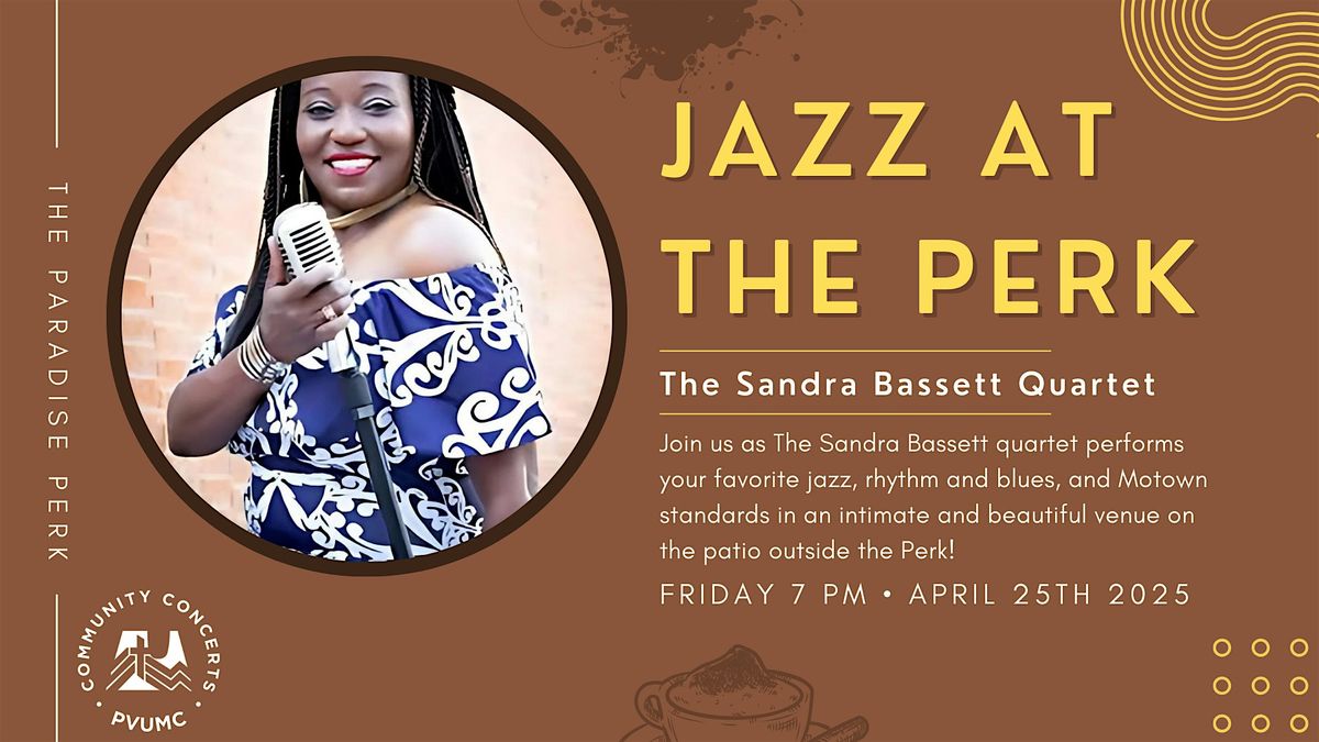 PVUMC Free Community Concert Series  Presents: The Sandra Bassett Quartet