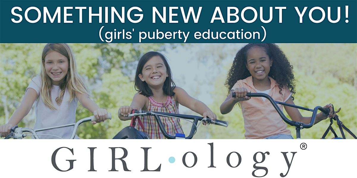 Girlology Something New About YOU with Coastal Pediatric Associates