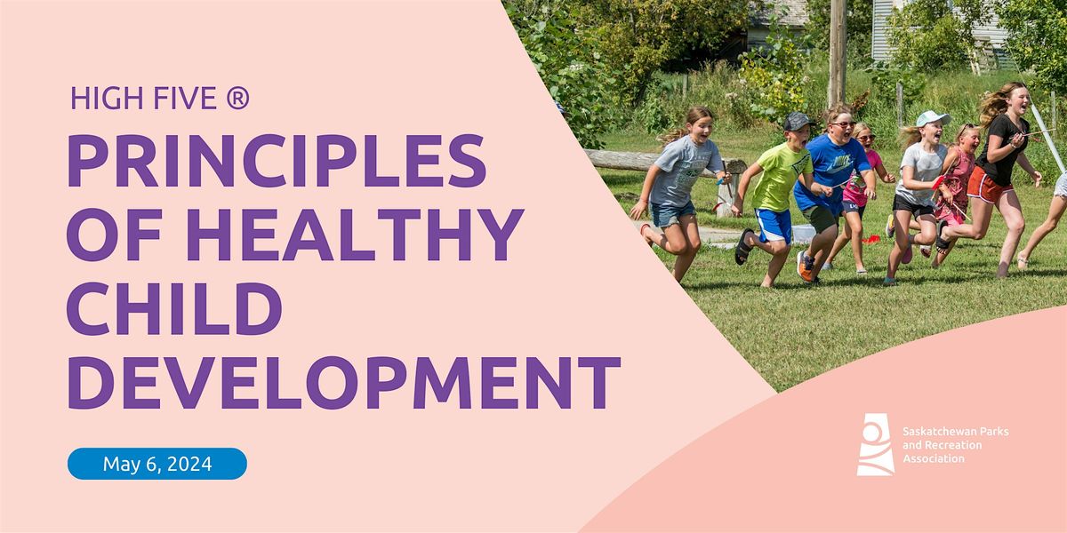 HIGH FIVE\u00ae Principles of Healthy Child Development