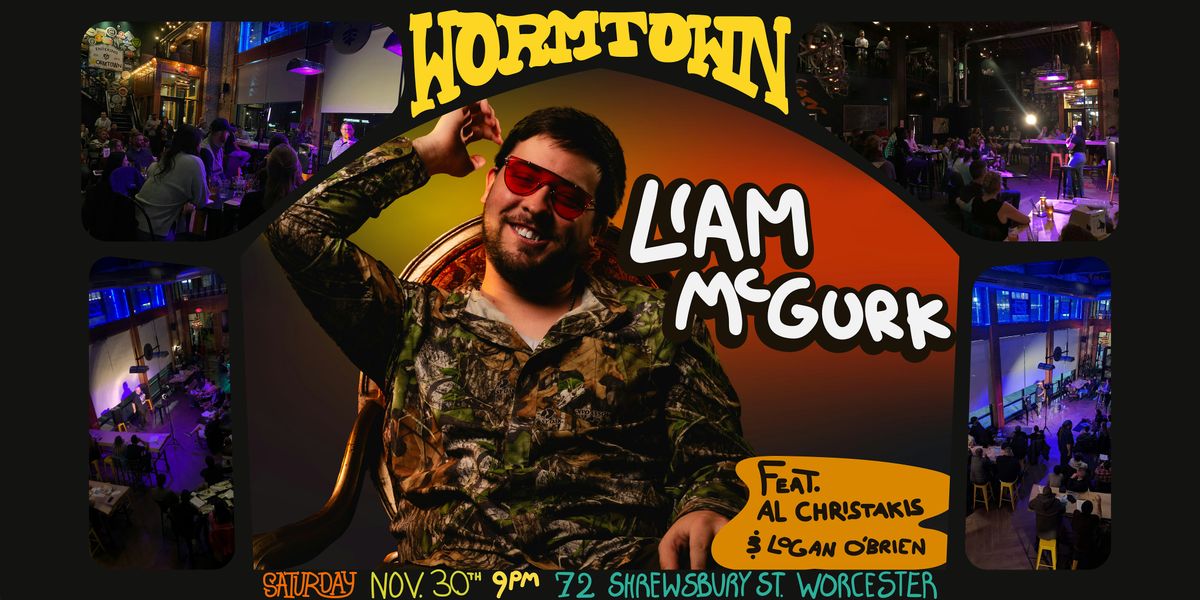 Comedy at WORMTOWN!