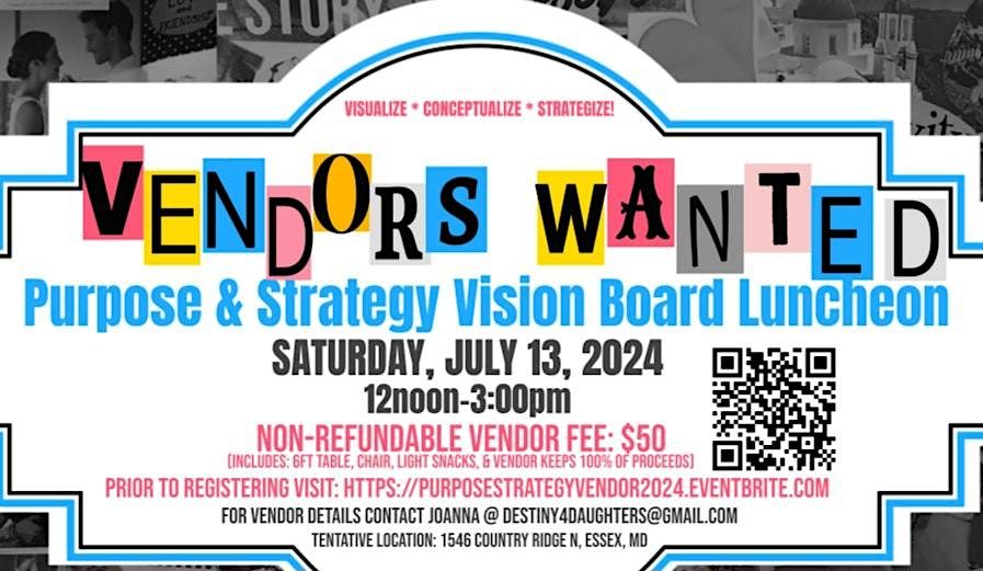 Vendor Opportunities for Purpose & Strategy Vision Board Luncheon