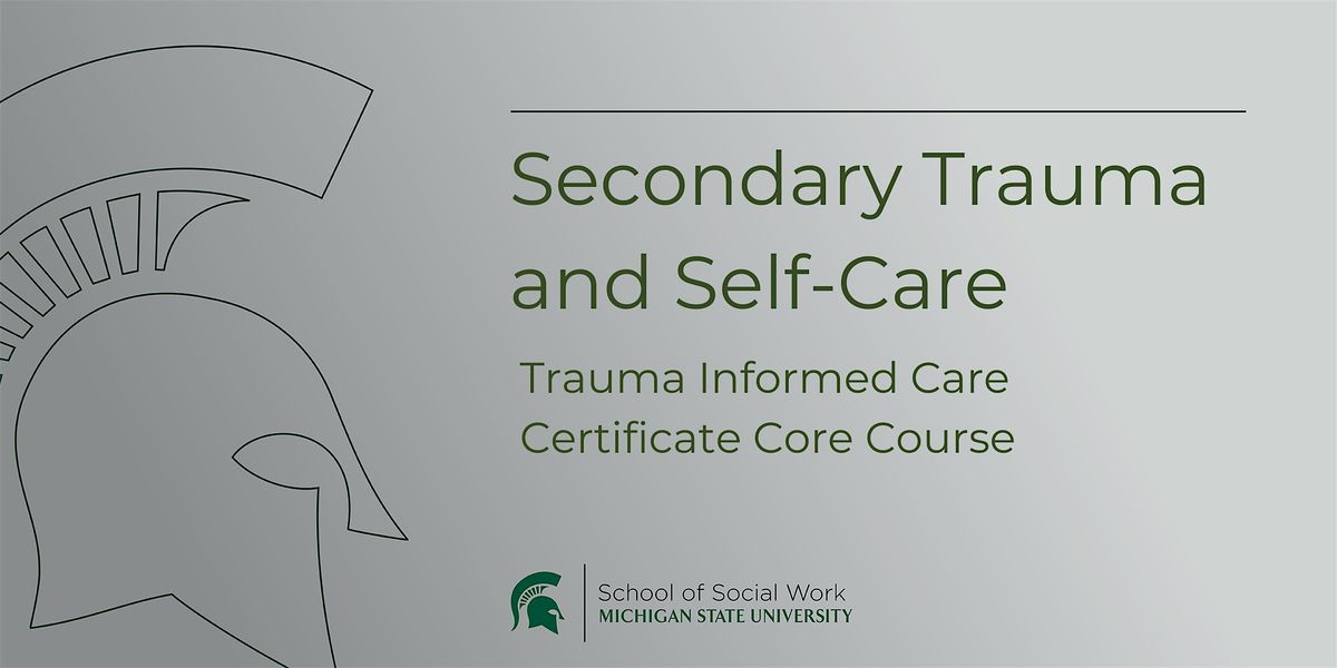 Secondary Trauma and Self-Care