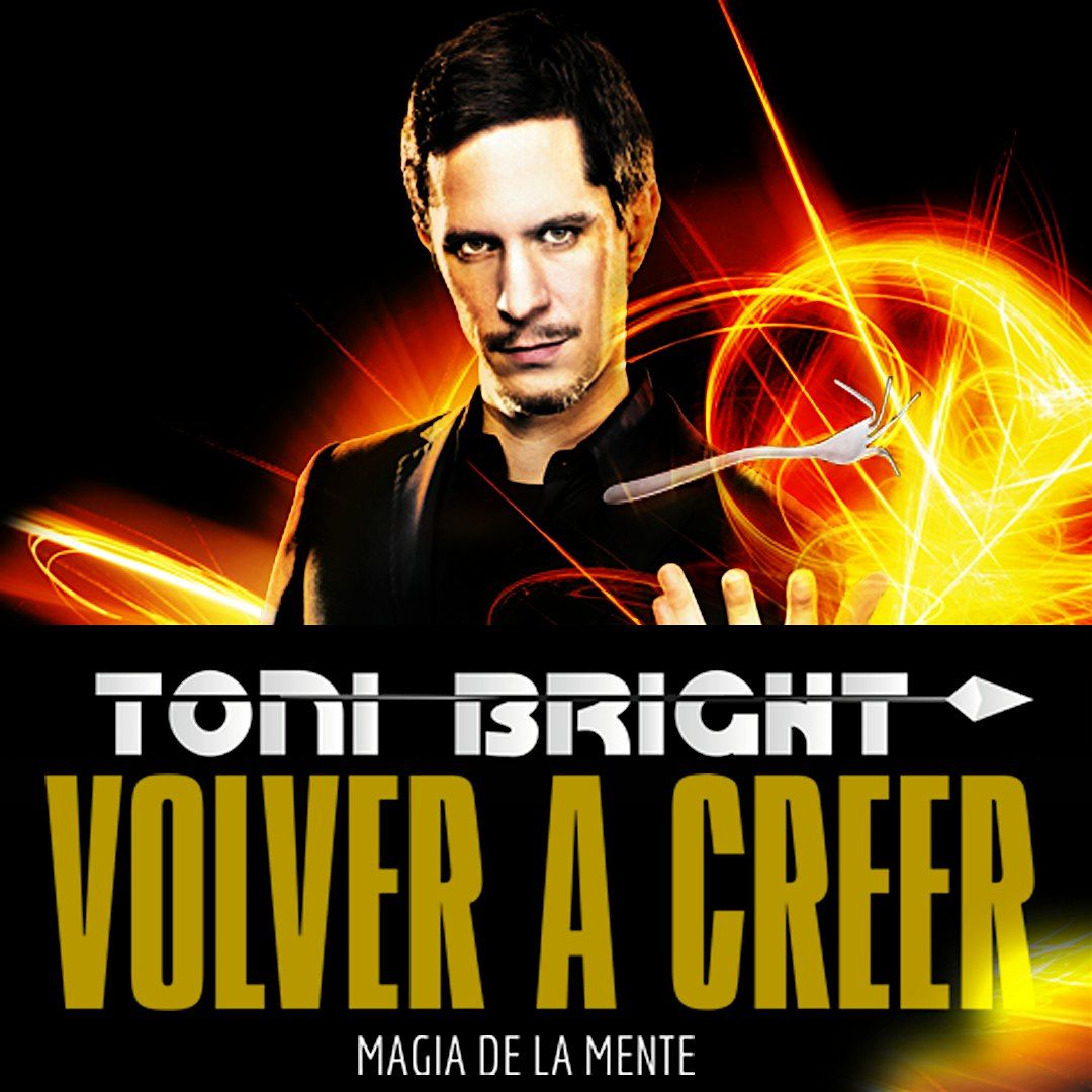 Mago mentalista Toni Bright "Volver a creer"