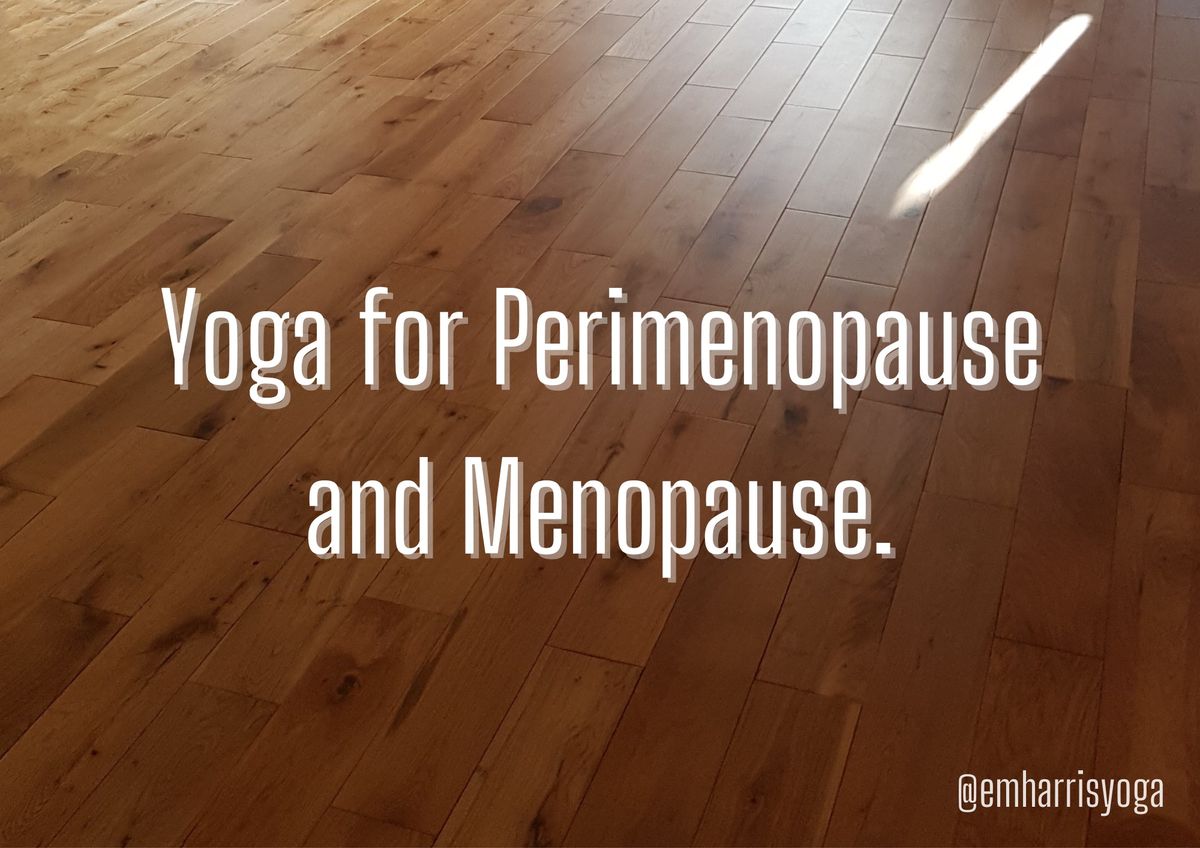 Yoga for Perimenopause and Menopause