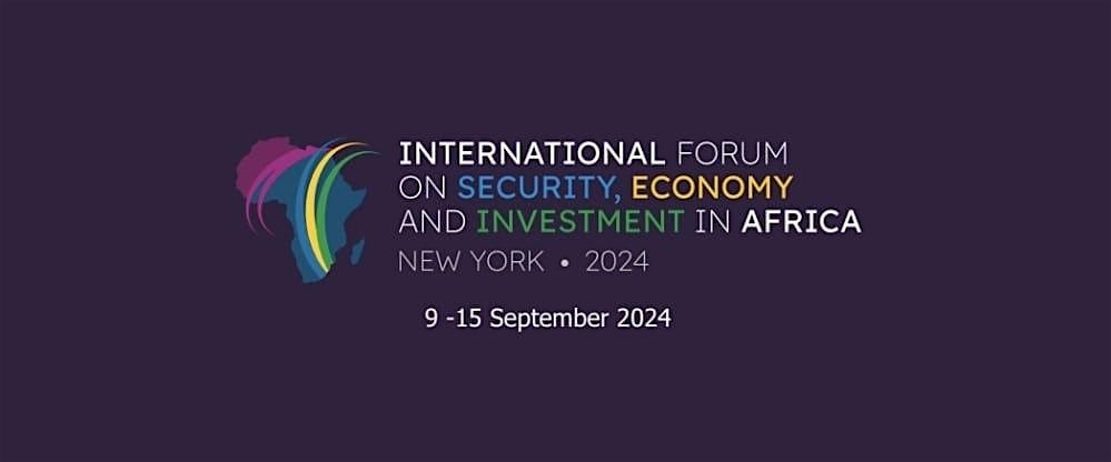 International Forum on Security, Economy and Investment in Africa