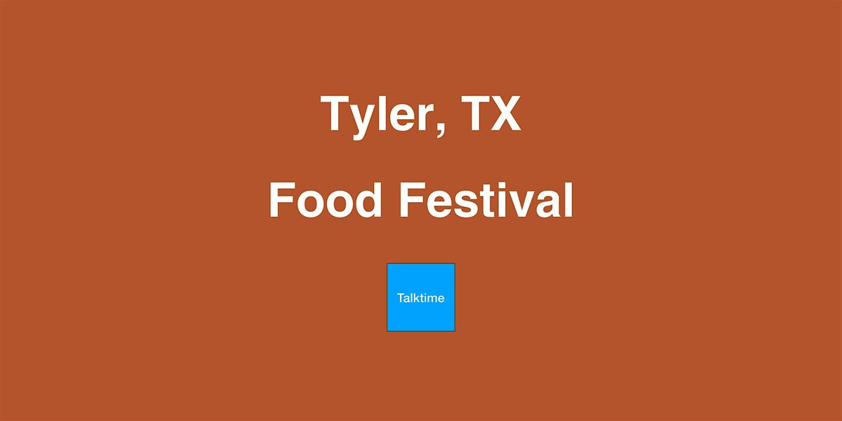 Food Festival - Tyler