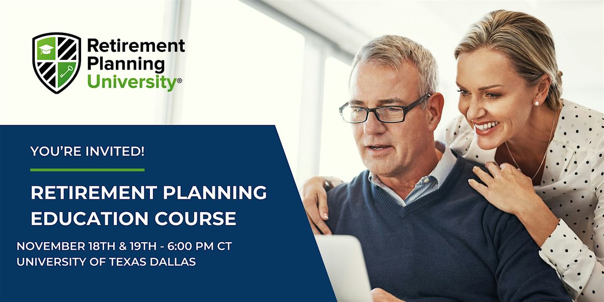 Retirement Planning University - UT Dallas - November 2024