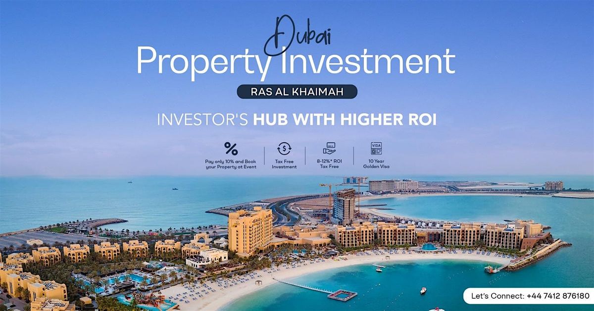 RAS AL KHAIMAH - UAE\u2019S HOT SPOT FOR INVESTORS