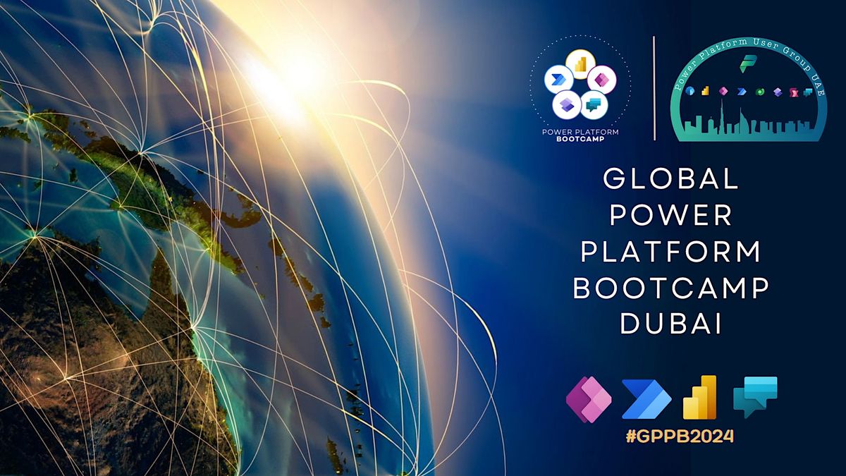 Global Power Platform Bootcamp 2024 Dubai