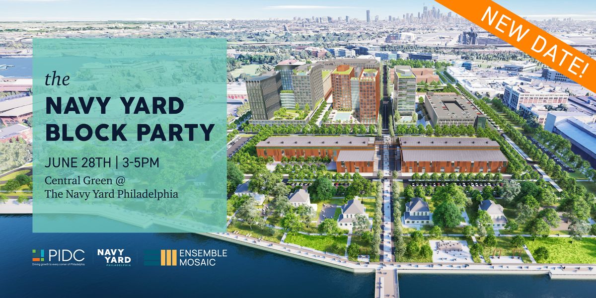 Navy Yard Block Party - New Date!