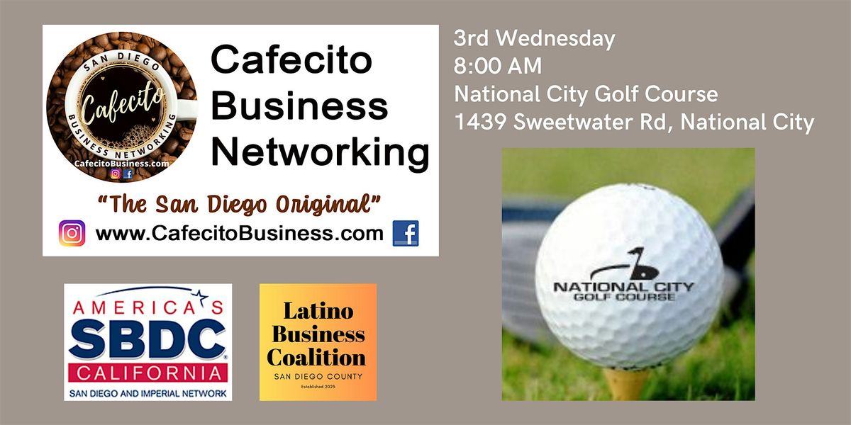 Cafecito Business Networking, National City 3rd Wednesday July