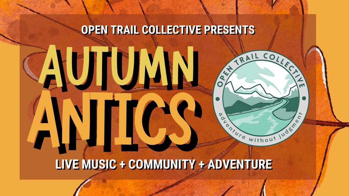 Autumn Antics: Live Music + Community + Adventure