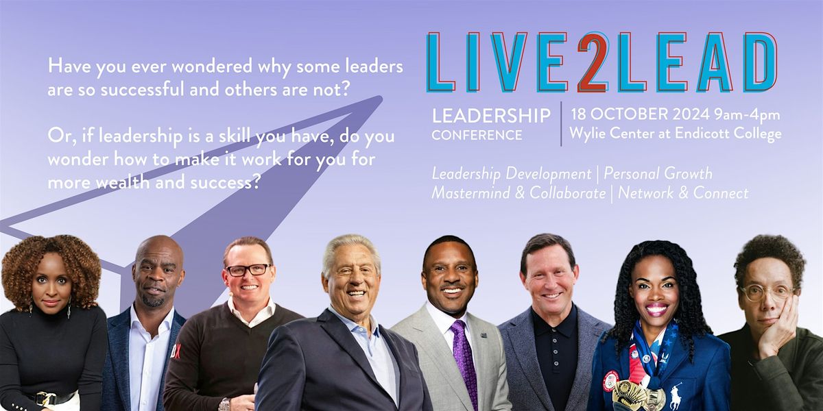 Live2Lead 2024 : Wylie Center at Endicott College Beverly, MA