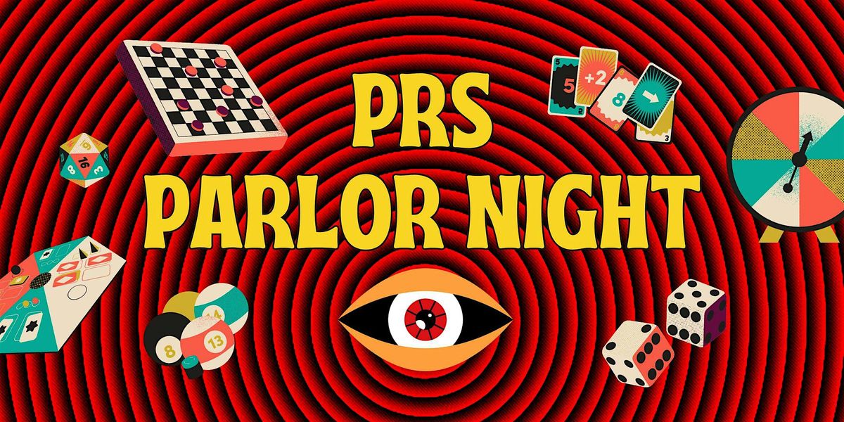 PRS Parlor Night!